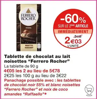 Monoprix Ferrero Rocher Tablette de chocolat au lait noisettes offre