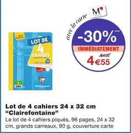 Monoprix Clairefontaine Lot de 4 cahiers 24 x 32 cm offre