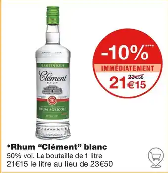 Monoprix Clément Rhum blanc offre
