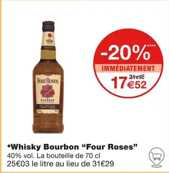 Monoprix Four Roses Whisky Bourbon offre