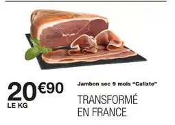 Monoprix Calixte Jambon sec 9 mois offre