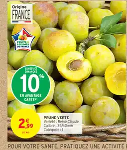 Intermarché PRUNE VERTE offre