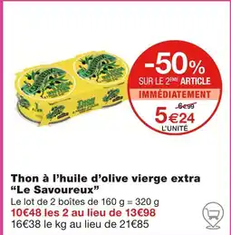 Monoprix Le Savoureux Thon à l’huile d’olive vierge extra offre