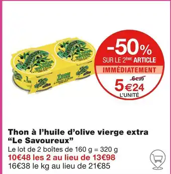 Monoprix Le Savoureux Thon à l’huile d’olive vierge extra offre