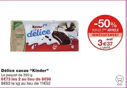 Monoprix Kinder Délice cacao offre