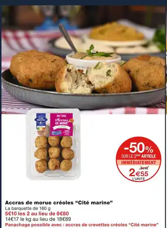 Monoprix Cité marine Accras de morue créoles offre