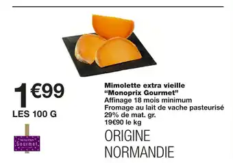Monoprix Monoprix Gourmet Mimolette extra vieille offre