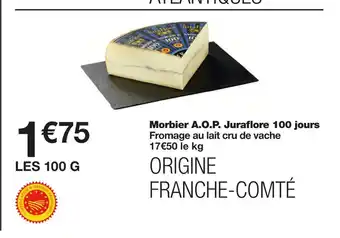 Monoprix Juraflore Morbier A.O.P. 100 jours offre