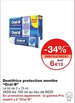 Monoprix Oral-B Dentifrice protection menthe offre