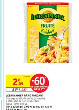 Intermarché LEERDAMMER RAPÉ FONDANT offre