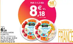 Intermarché PLATEAU APÉRO FLORETTE offre