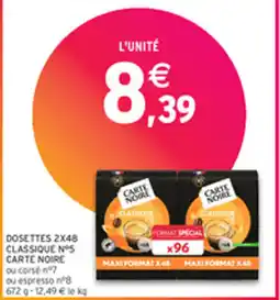 Intermarché DOSETTES 2X48 CLASSIQUE N5 CARTE NOIRE offre