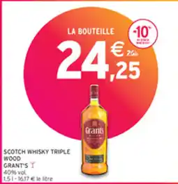 Intermarché SCOTCH WHISKY TRIPLE WOOD GRANT'S offre