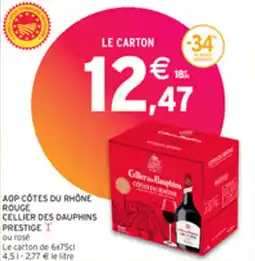 Intermarché AOP CÔTES DU RHÔNE ROUGE CELLIER DES DAUPHINS PRESTIGE offre