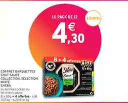 Intermarché COFFRET BARQUETTES CHAT SAUCE COLLECTION, SÉLECTION MIXTE SHEBA offre