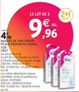 Intermarché BANDES DE CIRE FROIDE PEAUX SENSIBLES VISAGE X20 VEET offre