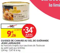 Intermarché Hyper CUISSES DE CANARD AU SEL DE GUÉRANDE JEAN LARNAUDIE offre