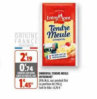 Coccimarket Emmental Tendre Meule Entremont offre