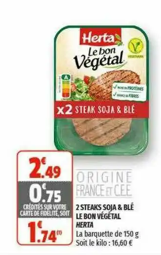 2 Steaks Soja & Blé Le Bon Végétal Herta