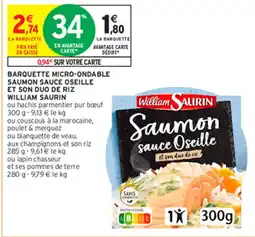 Intermarché BARQUETTE MICRO-ONDABLE SAUMON SAUCE OSEILLE ET SON DUO DE RIZ WILLIAM SAURIN offre