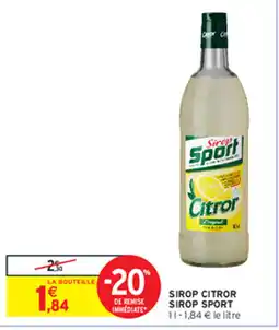 Intermarché SIROP CITROR SIROP SPORT offre