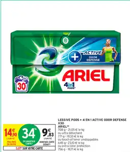Intermarché LESSIVE PODS +4 EN 1 ACTIVE ODOR DEFENSE X30 ARIEL offre