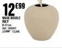 La Foir'Fouille VASE BOULE RILY offre