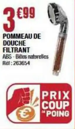 La Foir'Fouille POMMEAU DE DOUCHE FILTRANT offre