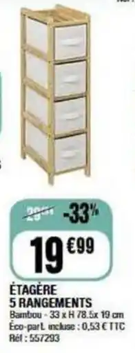 La Foir'Fouille ÉTAGÈRE 5 RANGEMENTS offre