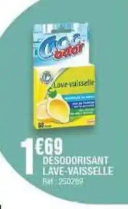 La Foir'Fouille DESODORISANT LAVE-VAISSELLE offre