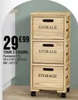 La Foir'Fouille TOUR 3 TIROIRS offre
