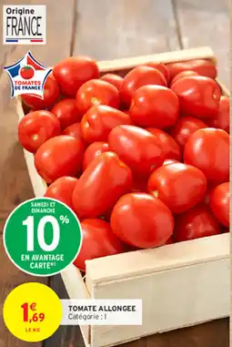 Intermarché Hyper TOMATE ALLONGEE Catégorie:1 offre