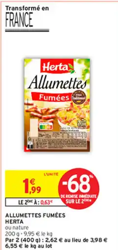 Intermarché Hyper ALLUMETTES FUMÉES HERTA offre