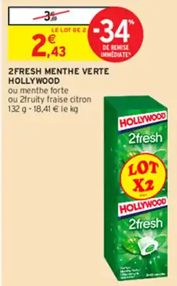 Intermarché Hyper 2FRESH MENTHE VERTE HOLLYWOOD offre