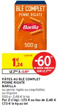 Intermarché Hyper PÂTES AU BLÉ COMPLET PENNE RIGATE BARILLA offre
