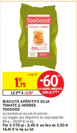 Intermarché Hyper BISCUITS APÉRITIFS SOJA TOMATE & HERBES TOOGOOD offre