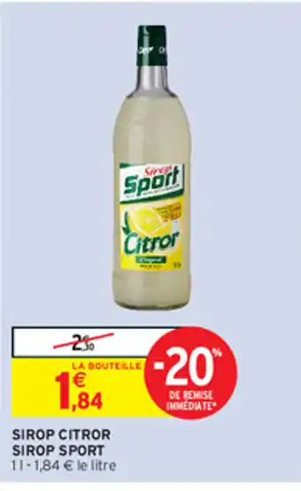 Intermarché Hyper SIROP CITROR SIROP SPORT offre