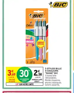 Intermarché Hyper 3 STYLOS BILLE 4 COULEURS offre