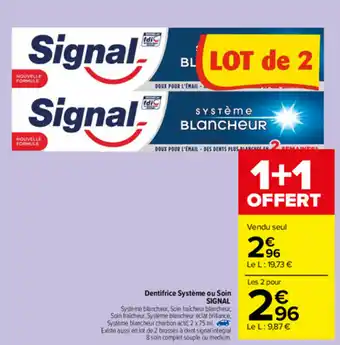 Carrefour Market Dentifrice Système ou Soin offre