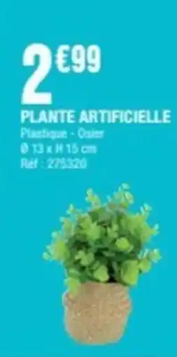 La Foir'Fouille PLANTE ARTIFICIELLE offre