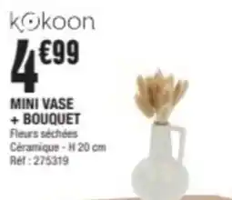 La Foir'Fouille MINI VASE + BOUQUET offre