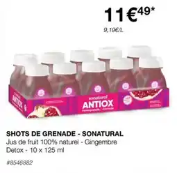 Costco SHOTS DE GRENADE - SONATURAL offre