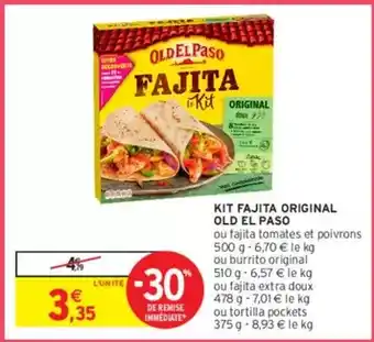 Intermarché Old el paso - kit fajita original offre