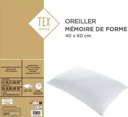 Carrefour TEX HOME Oreiller Mémoire de forme offre