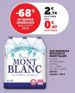 Super U EAU MINERALE NATURELLE MONT BLANC Le pack offre