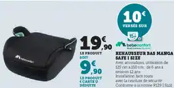 Super U REHAUSSEUR BAS MANGA SAFE I SIZE offre