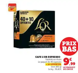 Super U CAFE L'OR ESPRESSO offre