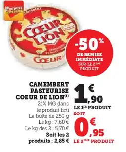 Super U CAMEMBERT PASTEURISE COEUR DE LION(¹) offre