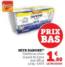 Super U SKYR DANONE (2) offre