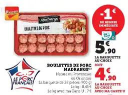 Super U BOULETTES DE PORC SOIT MADRANGE(3) offre